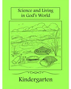 Science & Living in God's World Kindergarten Text