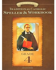 Traditional Catholic Speller & Workbook #4 1