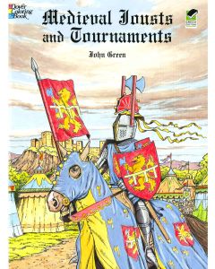 Medieval Jousts & Tournaments Coloring Book 1