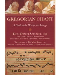 Gregorian Chant: A Guide to the History & Liturgy 1