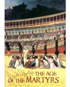 CD-Understanding the Age of Martyrs 1
