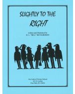 Slightly to the Right