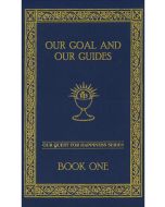 Our Goal and Our Guides Text