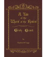 A Tale of the Wars of the Roses 1