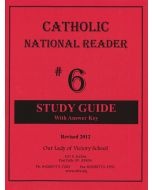 Catholic National Reader #6 Study Guide with Answer Key