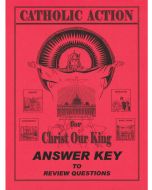 Catholic Action for Christ Our King Answer Key
