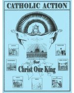 Catholic Action for Christ Our King Text